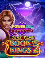 Jane Jones – Book of Kings 2 PowerPlay Jackpot Slot: Hướng Dẫn Chi Tiết Để Thắng Lớn và Giành Jackpot!