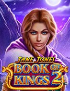 Jane Jones Book of Kings 2™ Slot: Hướng Dẫn Đầy Đủ Từ A đến Z Cho Người Mới