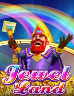 Chơi Jewel Land Slot Ngay Hôm Nay – Phiêu Lưu Đến Thế Giới Kỳ Diệu!