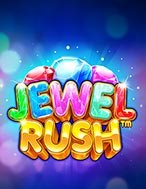 Cách Chinh Phục Cơn Sốt Hồng Ngọc – Jewel Rush Slot: Chiến Lược và Hướng Dẫn