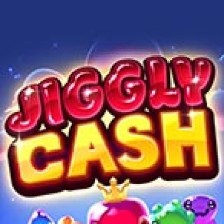 Đánh Giá Jiggly Cash Slot: Kỳ Quan Game Slot Mới Nhất