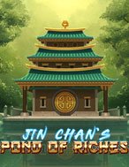 Chơi Jin Chan’s Pond of Riches Slot Ngay Hôm Nay – Phiêu Lưu Đến Thế Giới Kỳ Diệu!