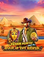 Khám Phá John Hunter Và Cuốn Sách Thần Bí – John Hunter and the Book of Tut Respin Slot: Trải Nghiệm Game Slot Huyền Bí