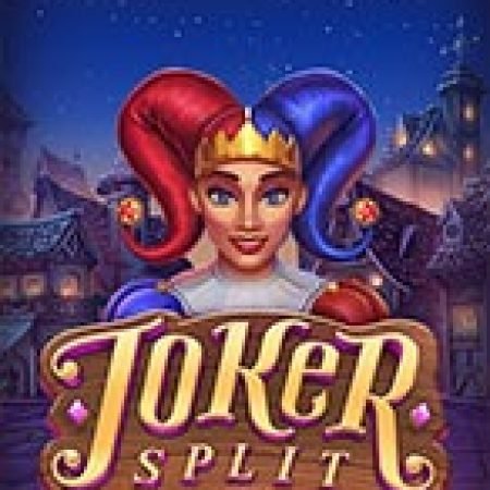 Chơi Joker Split Slot Ngay Hôm Nay – Phiêu Lưu Đến Thế Giới Kỳ Diệu!