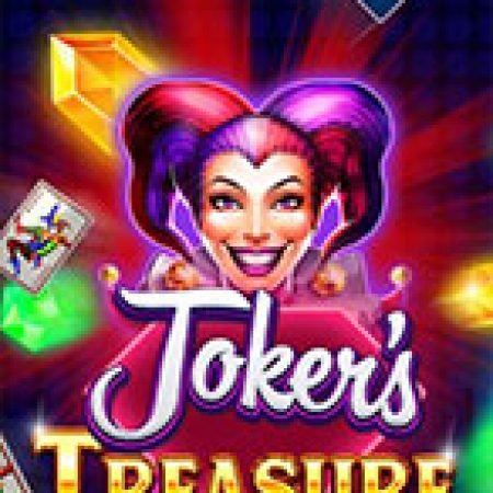 Joker’s Treasure Slot: Hướng Dẫn Đầy Đủ Từ A đến Z Cho Người Mới