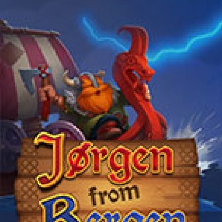 Jorgen from Bergen Slot: Hướng Dẫn Đầy Đủ Từ A đến Z Cho Người Mới