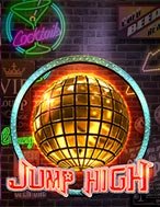 Jump High Slot: Hướng Dẫn Đầy Đủ Từ A đến Z Cho Người Mới