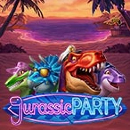 Chơi Jurassic Party Slot Ngay Hôm Nay – Phiêu Lưu Đến Thế Giới Kỳ Diệu!