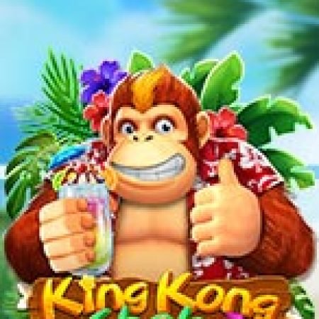 Cách Chinh Phục King Kong Shake Slot: Chiến Lược và Hướng Dẫn