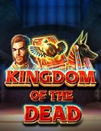 Vương Quốc Của Bóng Đêm – Kingdom of the Dead Slot: Hướng Dẫn Đầy Đủ Từ A đến Z Cho Người Mới