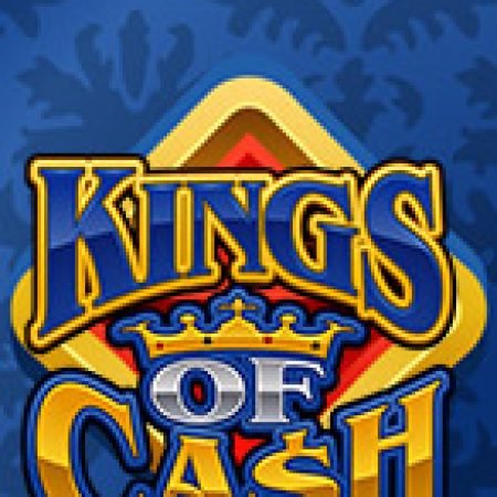 Chơi Vua Tiền Tệ – Kings of Cash Slot Ngay Hôm Nay – Phiêu Lưu Đến Thế Giới Kỳ Diệu!