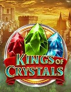 Cách Chinh Phục Hoàng Đế Pha Lê – Kings of Crystals Slot: Chiến Lược và Hướng Dẫn