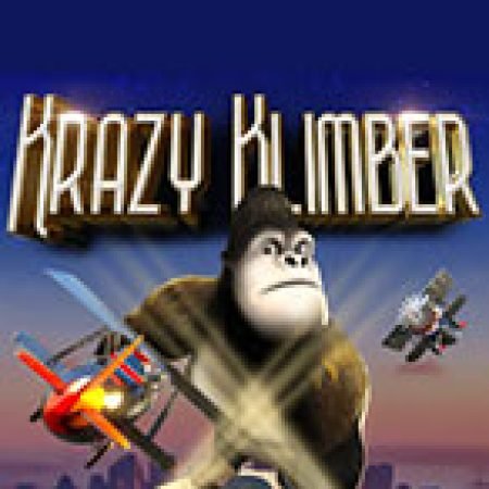 Khám Phá Krazy Klimber Slot: Trải Nghiệm Game Slot Huyền Bí