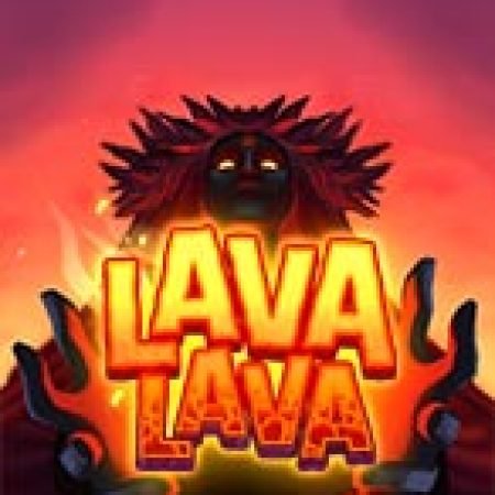 Đánh Giá Lava Lava Slot: Kỳ Quan Game Slot Mới Nhất