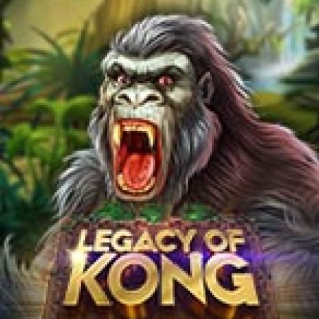 Legacy of Kong Maxways Slot: Hướng Dẫn Đầy Đủ Từ A đến Z Cho Người Mới