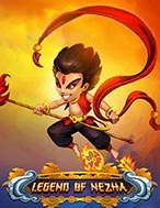 Legend of Nezha Slot: Hướng Dẫn Đầy Đủ Từ A đến Z Cho Người Mới