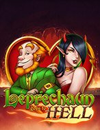 Đánh Giá Yêu Tinh Địa Ngục – Leprechaun goes to Hell Slot: Kỳ Quan Game Slot Mới Nhất