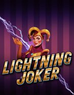 Chơi Lightning Joker Slot Ngay Hôm Nay – Phiêu Lưu Đến Thế Giới Kỳ Diệu!