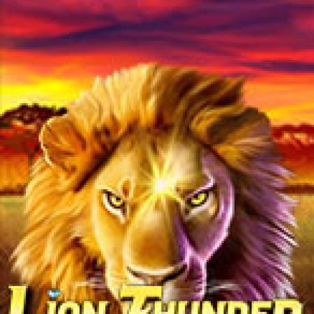 Chơi Lion Thunder Slot Ngay Hôm Nay – Phiêu Lưu Đến Thế Giới Kỳ Diệu!