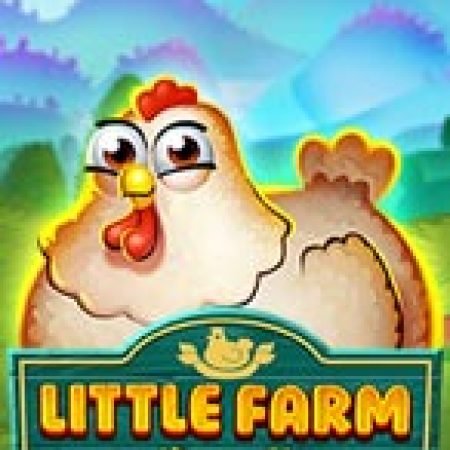 Chơi Little Farm Slot Ngay Hôm Nay – Phiêu Lưu Đến Thế Giới Kỳ Diệu!