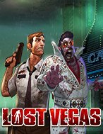 Chơi Vegas Thất Thủ – Lost Vegas Slot Ngay Hôm Nay – Phiêu Lưu Đến Thế Giới Kỳ Diệu!