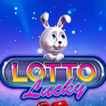 Cách Chinh Phục Lotto Lucky Slot: Chiến Lược và Hướng Dẫn