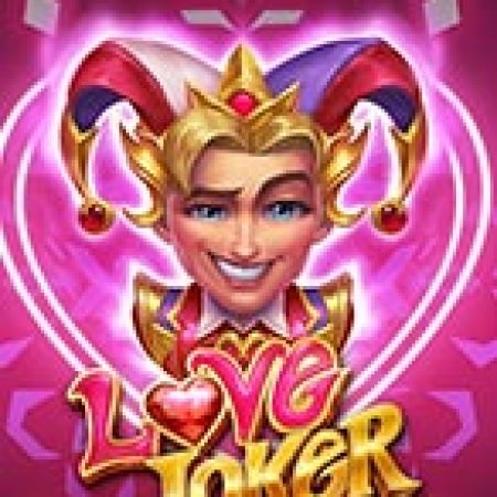 Love Joker Slot: Hướng Dẫn Chi Tiết Để Thắng Lớn và Giành Jackpot!