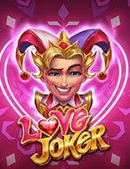 Love Joker Slot: Hướng Dẫn Chi Tiết Để Thắng Lớn và Giành Jackpot!