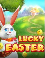 Lễ Phục Sinh – Lucky Easter Slot: Hướng Dẫn Chi Tiết Để Thắng Lớn và Giành Jackpot!