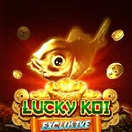 Đánh Giá Lucky Koi Exclusive Slot: Kỳ Quan Game Slot Mới Nhất