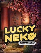 Cách Chinh Phục Lucky Neko: Gigablox Slot: Chiến Lược và Hướng Dẫn