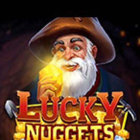 Chơi Lucky Nuggets Megaways Slot Ngay Hôm Nay – Phiêu Lưu Đến Thế Giới Kỳ Diệu!