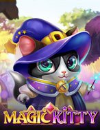 Chơi Magic Kitty Slot Ngay Hôm Nay – Phiêu Lưu Đến Thế Giới Kỳ Diệu!