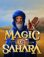 Cách Chinh Phục Phép Lạ Của Sahara – Magic of Sahara Slot: Chiến Lược và Hướng Dẫn