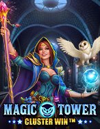 Khám Phá Magic Tower: Cluster Win Slot: Trải Nghiệm Game Slot Huyền Bí