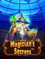 Cách Chinh Phục Bí Mật Pháp Sư – Magician’s Secrets Slot: Chiến Lược và Hướng Dẫn