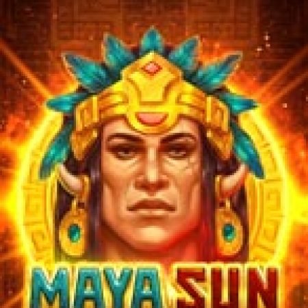 Maya Sun Slot: Hướng Dẫn Chi Tiết Để Thắng Lớn và Giành Jackpot!