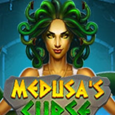 Medusa’s Curse Slot: Hướng Dẫn Chi Tiết Để Thắng Lớn và Giành Jackpot!