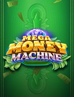 Cách Chinh Phục Mega Money Machine Slot: Chiến Lược và Hướng Dẫn