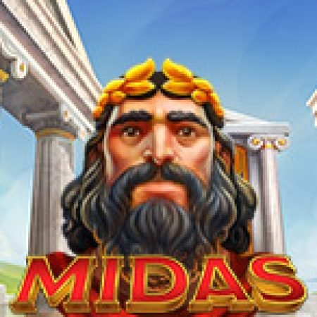 Cách Chinh Phục Midas Golden Touch Slot: Chiến Lược và Hướng Dẫn