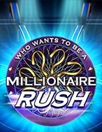 Đánh Giá Ai Là Triệu Phú – Rush – Millionaire Rush Slot: Kỳ Quan Game Slot Mới Nhất