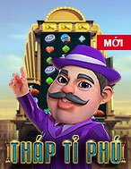 Cách Chinh Phục Tháp Tỉ Phú – Millionaire’s Tower Slot: Chiến Lược và Hướng Dẫn