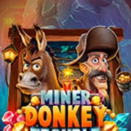 Đánh Giá Sự Cố Hầm Mỏ – Miner Donkey Trouble Slot: Kỳ Quan Game Slot Mới Nhất