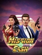 Cách Chinh Phục Nhiệm Vụ Bất Khả Thi – Mission Cash Slot: Chiến Lược và Hướng Dẫn