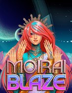 Moirai Blaze Slot: Hướng Dẫn Chi Tiết Để Thắng Lớn và Giành Jackpot!