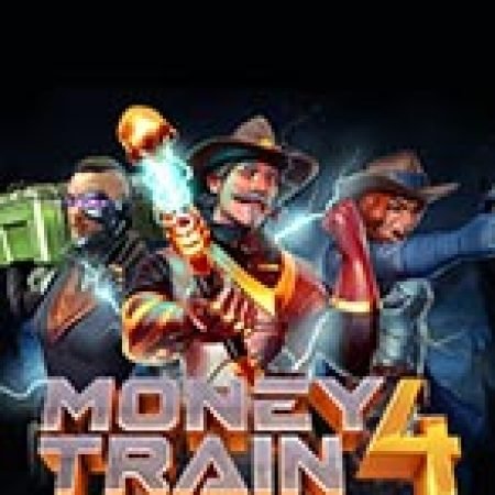 Đánh Giá Money Train 4 Slot: Kỳ Quan Game Slot Mới Nhất