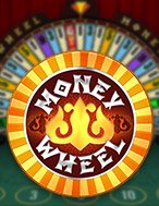 Vòng Quay Kì Diệu – Money Wheel Slot: Hướng Dẫn Chi Tiết Để Thắng Lớn và Giành Jackpot!