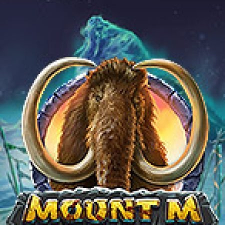 Mount M Slot: Hướng Dẫn Đầy Đủ Từ A đến Z Cho Người Mới