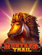 Chơi Đường Mòn Mustang – Mustang Trail Slot Ngay Hôm Nay – Phiêu Lưu Đến Thế Giới Kỳ Diệu!