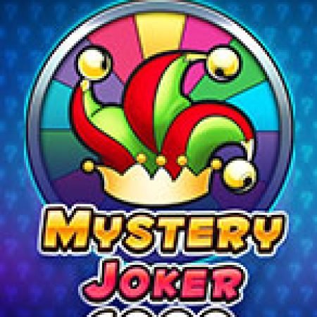 Cách Chinh Phục Mystery Joker 6000 Slot: Chiến Lược và Hướng Dẫn